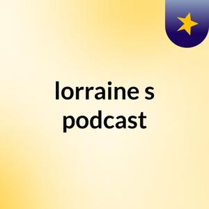 lorraine's podcast
