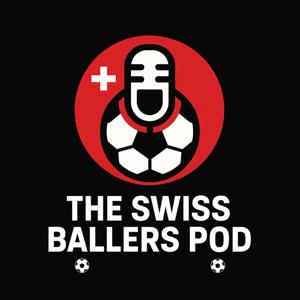 The Swiss Ballers Pod