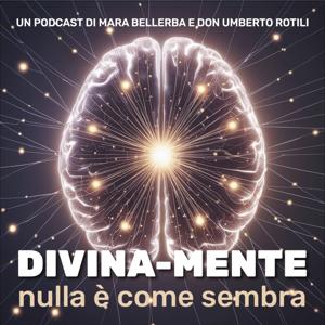 DIVINA-MENTE Nulla é come sembra