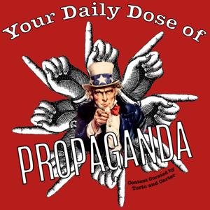 Your Daily Dose of Propaganda