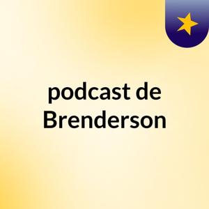 podcast de Brenderson