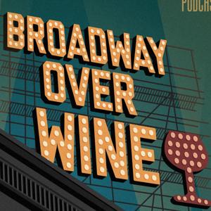 BOW: Broadway Over Wine