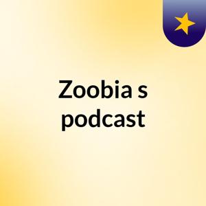 Zoobia's podcast