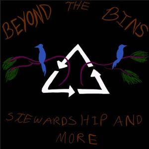 Beyond the Bins: Stewardship and More