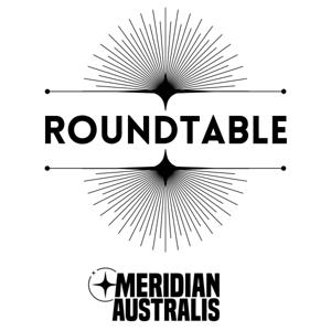 Roundtable - Meridian Australis