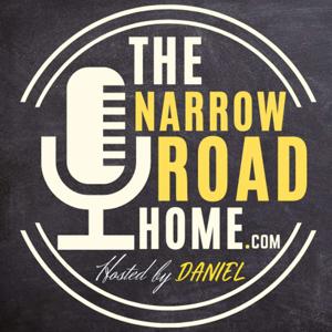 The Narrow Road Home Podcast