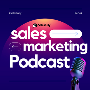 Salesfully Sales & Marketing Podcast Series
