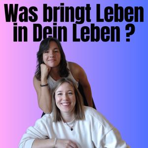 Was bringt Leben in Dein Leben? - WBLIDL