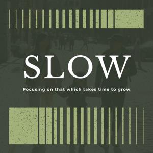SLOW Podcast by Kevin and Esther