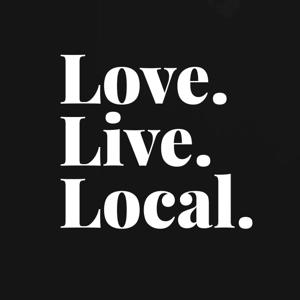 Love, Live, Local
