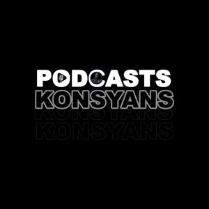 Podcast KONSYANS