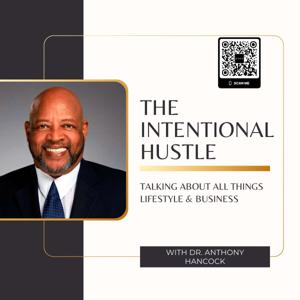 The Intentional Hustle!