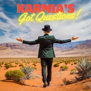 Karmia's Got Questions
