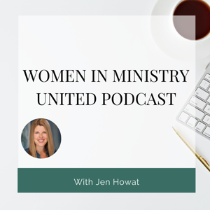 Women in Ministry United Podcast