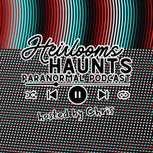 Heirloom Haunts