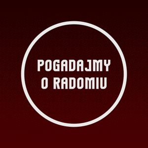 Pogadajmy o Radomiu
