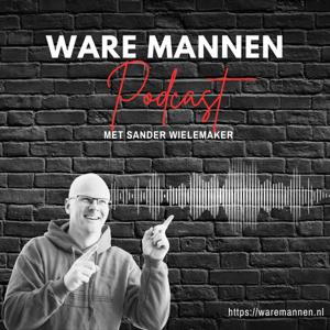 Ware Mannen - De Podcast