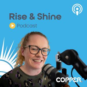 Rise & Shine Podcast