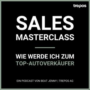 SALES MASTERCLASS: Wie werde ich zum Top-Autoverkäufer