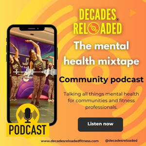 Decades Reloaded - The mental health mixtape