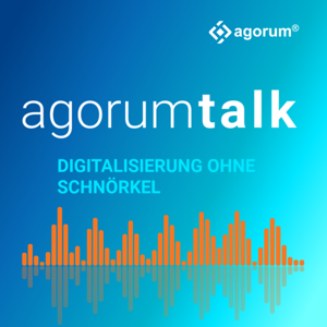 agorum talk: Digitalisierung ohne Schnörkel
