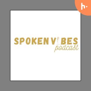 Spoken Vibes Podcast