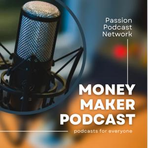 Money Maker podcast