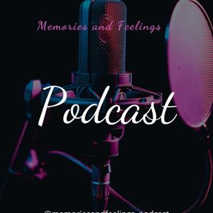 Memories and Feelings