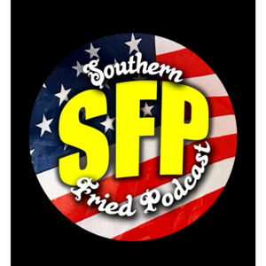 Southern Fried Podcast