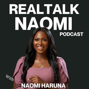 Real Talk Naomi