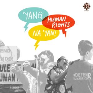 'Yang Human Rights Na 'Yan!