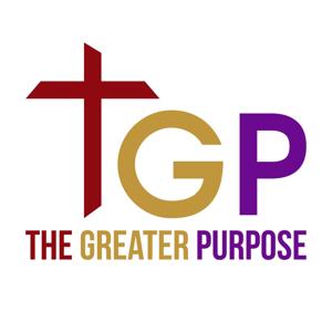 The Greater Purpose