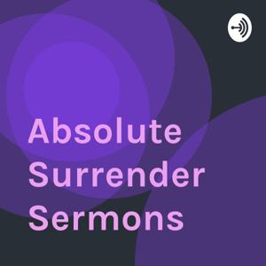 Absolute Surrender Sermons