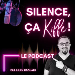 Silence, ça kiffe !