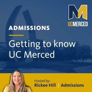 Getting To Know UC Merced