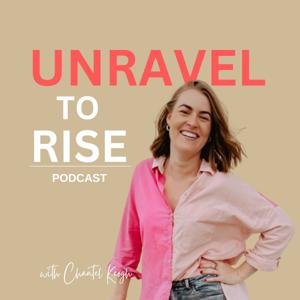 Unravel to Rise