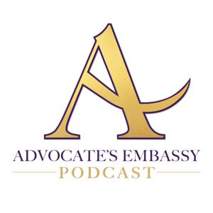 Advocates Embassy Podcast