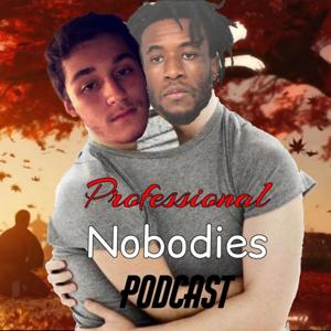 Professional Nobodies