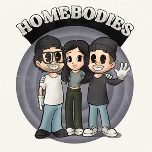 Homebodies Podcast