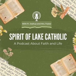 The Spirit of Lake Catholic