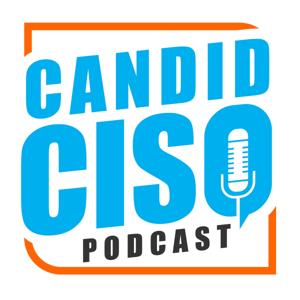 Candid CISO Podcast