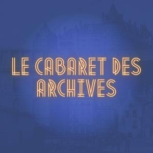 Le cabaret des archives