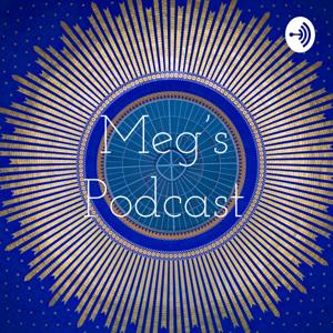 Meg's Podcast