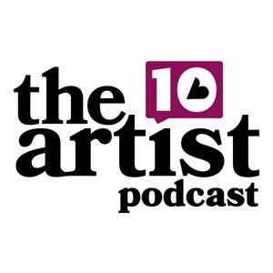 The Artist 10 Podcast