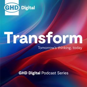 Transform – Tomorrow’s thinking, today