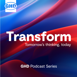 Transform – Tomorrow’s thinking, today