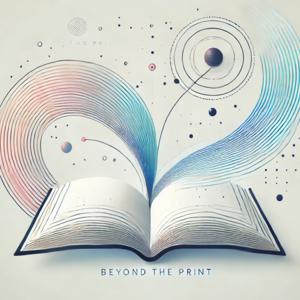Beyond the Print