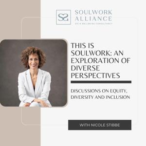 This is Soulwork: An Exploration of Diverse Perspectives
