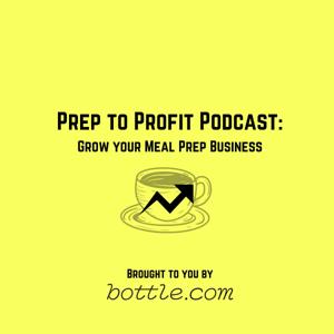 The Bottle Meal Prep Growth Podcast