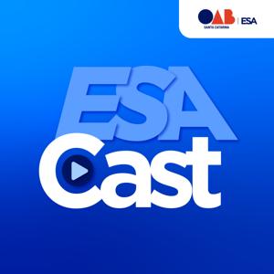 ESACast - o podcast da Advocacia Catarinense